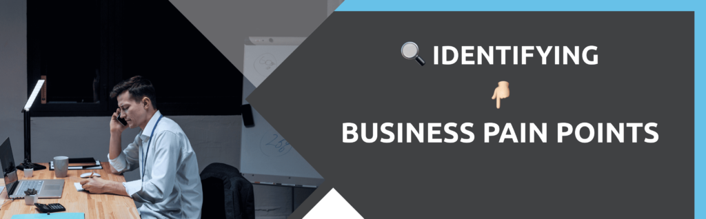 how to identify business pains