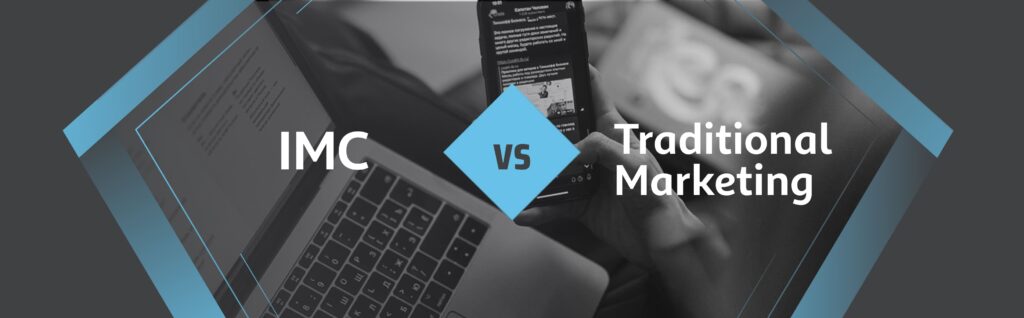 integrated marketing communications vs traditional marketing