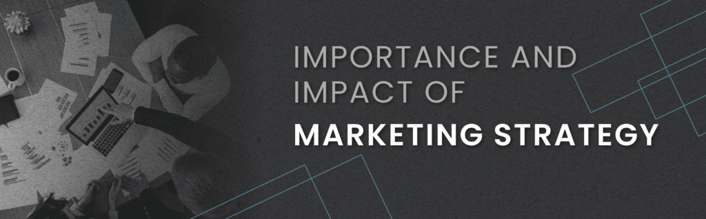 image with text importance and impact of marketing strategy