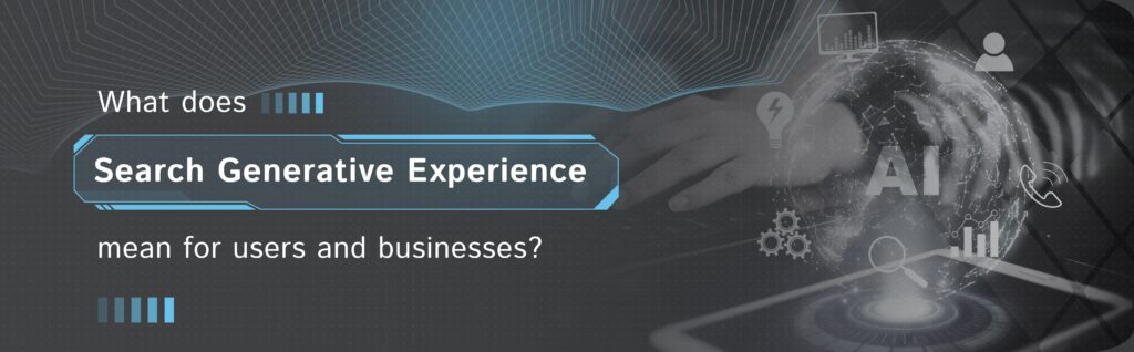 What does SGE mean for users and businesses