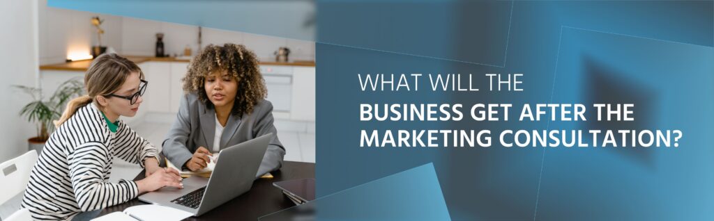 What will the business get after the marketing consultation_