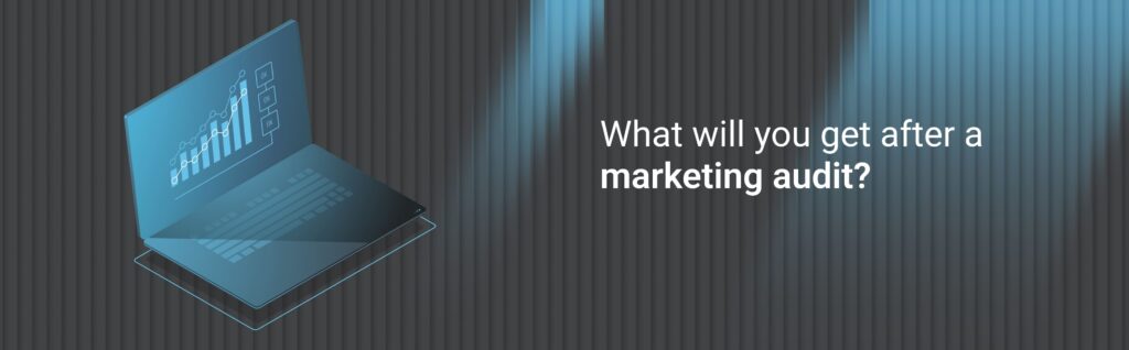 What will you get after a marketing audit