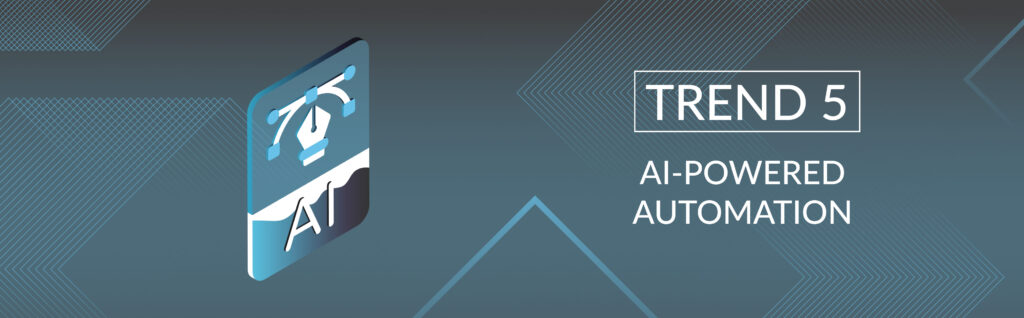 Trend 5 ai powered automation