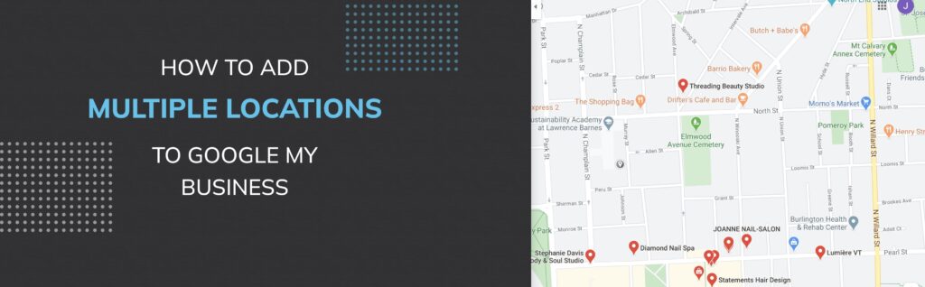 How to add multiple locations to Google My Business