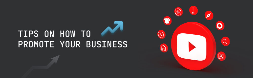 Tips on how to promote your business