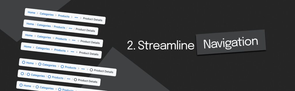 streamline navigation