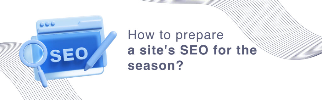 how to prepare a sites seo for the season scaled