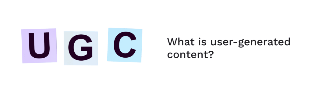 What is user-generated content_