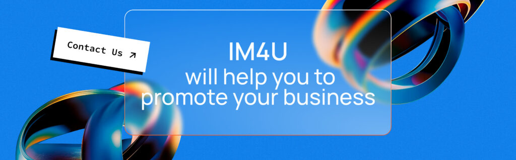 im4u will help you to promote your business
