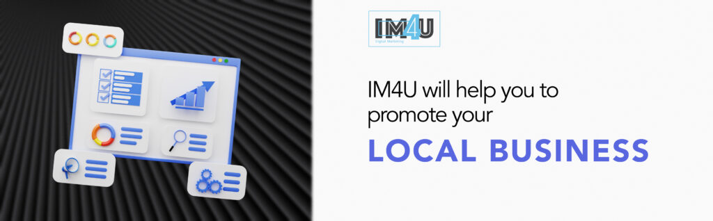 IM4U will help you to promote your local business