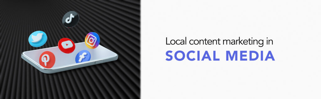Local content marketing in social media