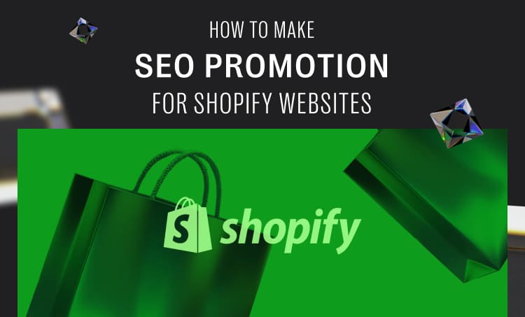 How to make SEO promotion for Shopify websites