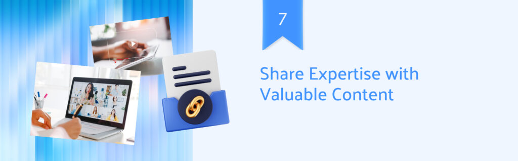 Share Expertise with Valuable Content