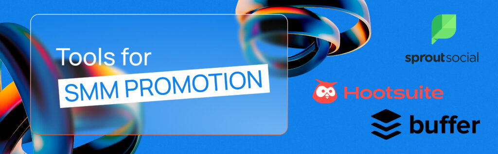 Tools for SMM promotion