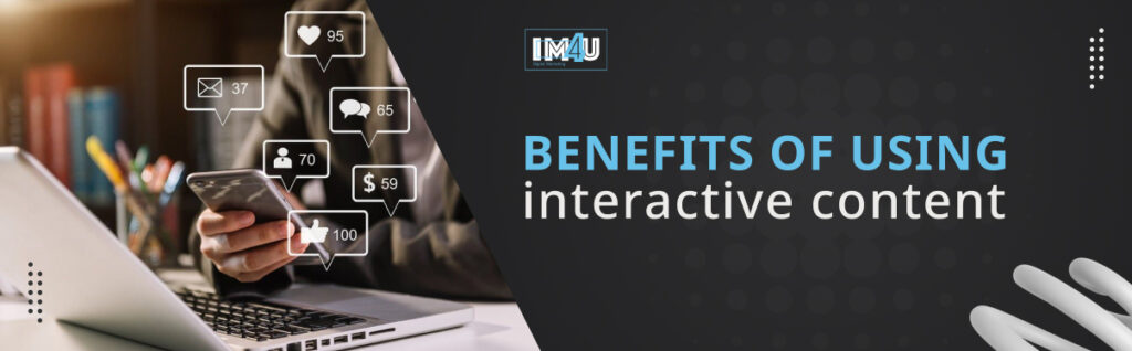 benefits of using interactive marketing