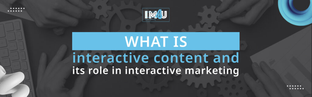 what is interactive content