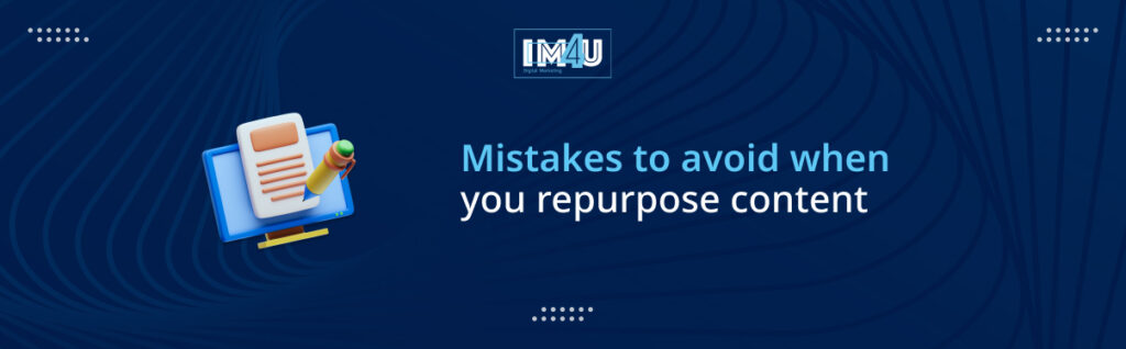 content repurpose mistakes