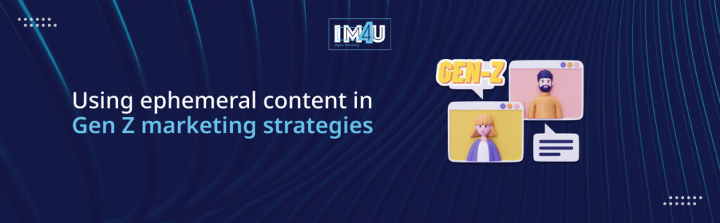 ephemeral content strategies